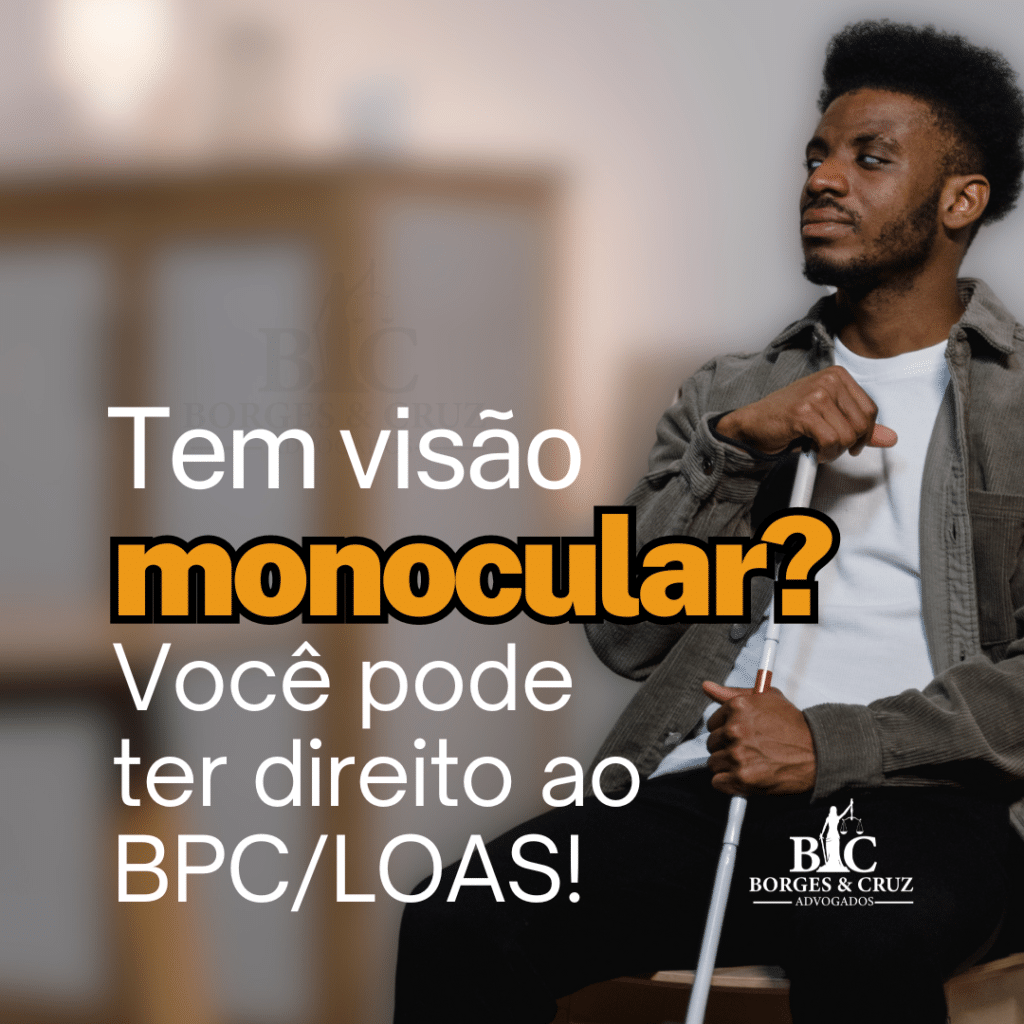 Agora é Lei: a visão monocular é considerada deficiência. Entre em contato com o escritório Borges e Cruz Advogados e Solicite uma análise 75 3366-1070.